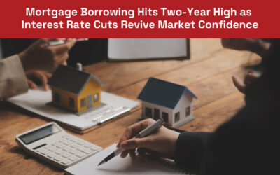 Mortgage Borrowing Hits Two-Year High as Interest Rate Cuts Revive Market Confidence