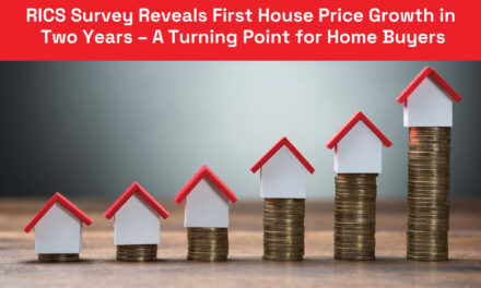 RICS Survey Reveals First House Price Growth in Two Years – A Turning Point for Home Buyers