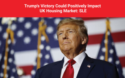 Trump’s Victory Could Positively Impact UK Housing Market: SLE