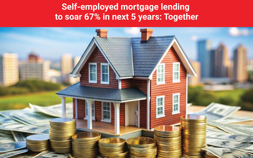 Self-employed mortgage lending to soar 67% in next 5 years: Together