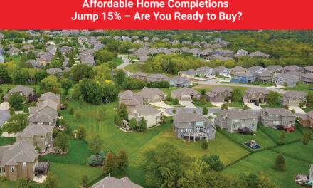 Affordable Home Completions Jump 15% – Are You Ready to Buy?