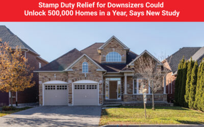 Stamp Duty Relief for Downsizers Could Unlock 500,000 Homes in a Year, Says New Study